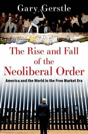 From the end of history to the end of neoliberalism?  – politicaforeign.com