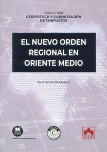 El nuevo orden regional en Oriente Medio El nuevo orden mundial