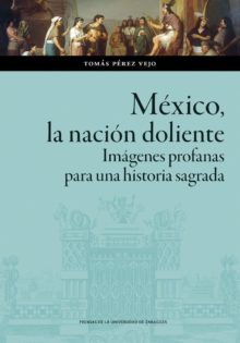México y la invención (pictórica) de la nación 614xXQmEhML._SL1003_